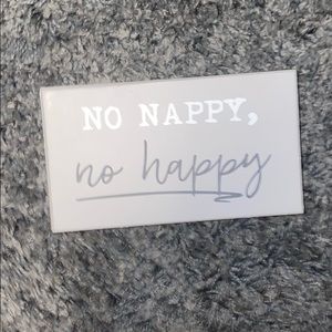 💙💙No Nappy No Happy desk decoration